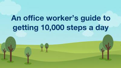 An office worker's guide to 10,000 steps a day