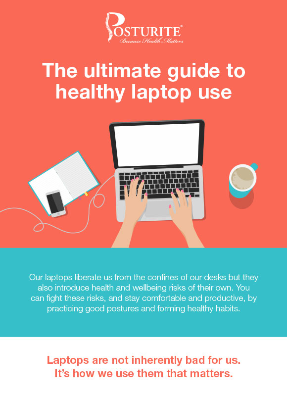 The ultimate guide to healthy laptop use