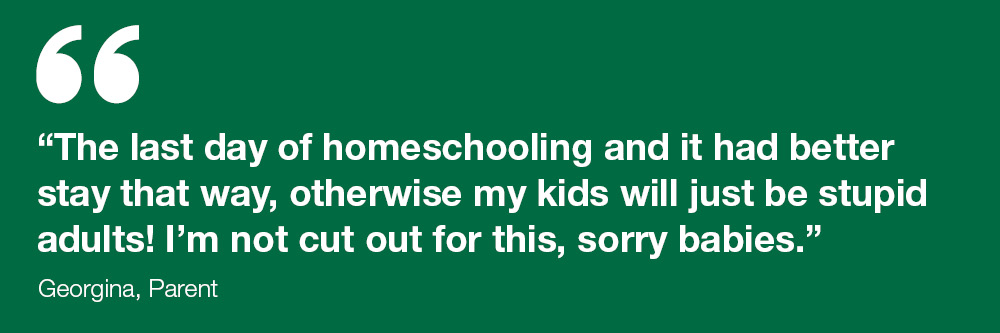 Quote about lockdown homeschooling