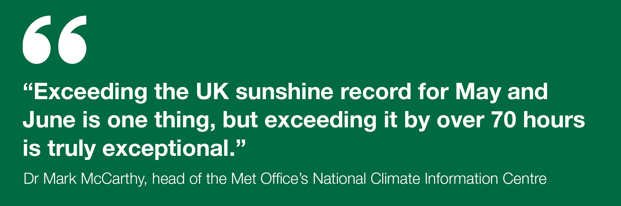 Exceeding the UK sunshine record for May and June is one thing, but exceeding it by over 70 hours is truly exceptional